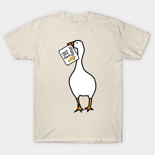 Funny Goose Says Wash Your Hands T-Shirt by ellenhenryart